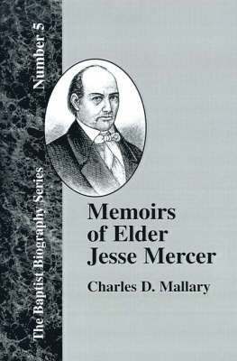 bokomslag Memoirs of Elder Jesse Mercer