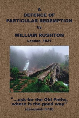 A Defence of Particular Redemption 1