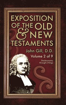 John Gill - Exposition of the Old & New Testaments - Vol. 2, Inbunden