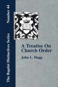 bokomslag Treatise On Church Order