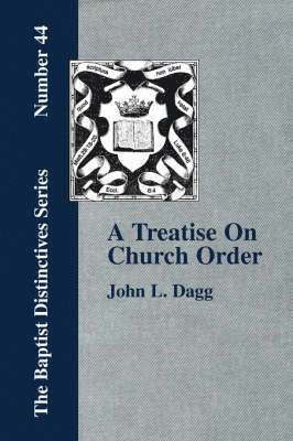 Treatise On Church Order 1
