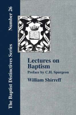 bokomslag Lectures On Baptism. With a Preface by C. H. Spurgeon