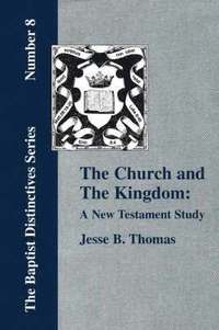 bokomslag The Church and The Kingdom
