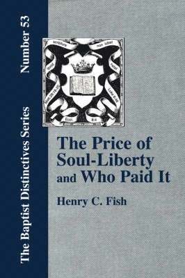 bokomslag Price of Soul Liberty and Who Paid It