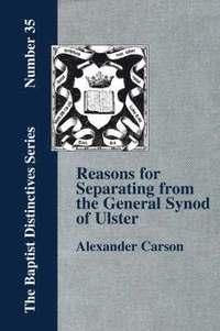 bokomslag Reasons for Separating from the Presbyterian General Synod of Ulster