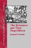 bokomslag The Reformers and Their Stepchildren