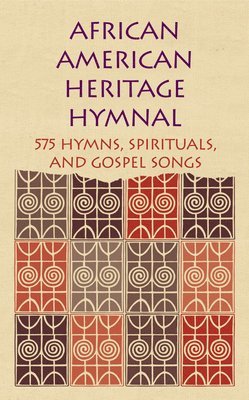 bokomslag African American Heritage Hymnal: 575 Hymns, Spirituals, and Gospel Songs