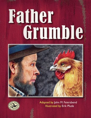 John M. Feierabend - Father Grumble, Inbunden