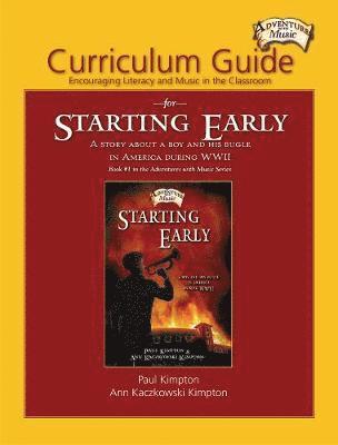 Paul Kimpton, Ann Kaczkowski Kimpton - Curriculum Guide for Starting Early: Encouraging Literacy and Music in the Classroom, Häftad