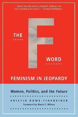 Marie Wilson, Kristin Rowe-Finkbeiner - F Word, Häftad
