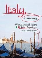 bokomslag Italy, a Love Story: Women Write about the Italian Experience