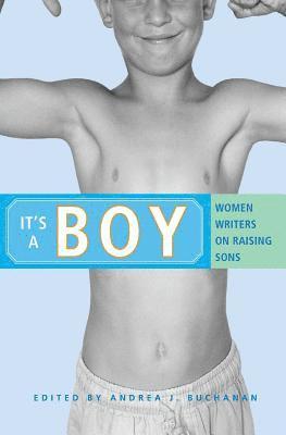 Andrea Buchanan, Andrea J. Buchanan, Andrea Buchanan, Andrea J. Buchanan, Andrea J Buchanan - It's a Boy, Häftad