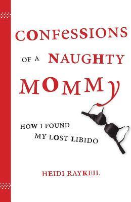 Confessions of a Naughty Mommy 1