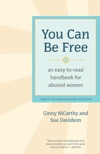 bokomslag You Can Be Free: An Easy-To-Read Handbook for Abused Women