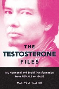 bokomslag The Testosterone Files