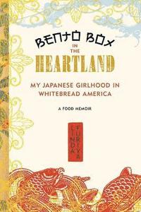 bokomslag Bento Box in the Heartland