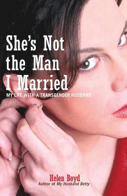 Helen Boyd - She's Not the Man I Married, Häftad
