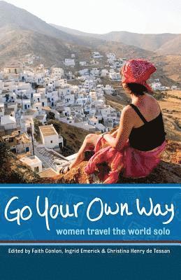 Ingrid Emerick, Christina de Tessan, Faith Conlon, Christina de Tessan, Faith Conlon, Ingrid Emerick, Christina Henry de Tessan - Go Your Own Way, Häftad