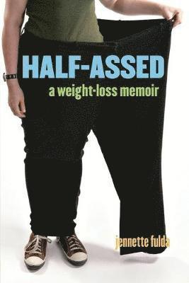 Half-Assed