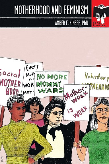 bokomslag Motherhood and Feminism