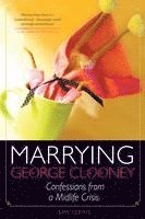 Amy Ferris - Marrying George Clooney, Häftad