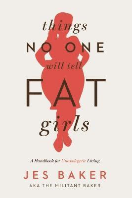 Things No One Will Tell Fat Girls 1