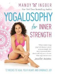 bokomslag Yogalosophy for Inner Strength