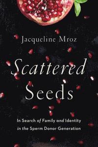 bokomslag Scattered Seeds