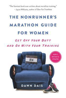 bokomslag The Nonrunner's Marathon Guide for Women (Revised)