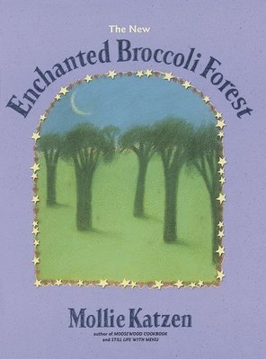 bokomslag The New Enchanted Broccoli Forest