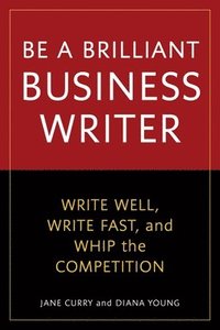 bokomslag Be a Better Business Writer