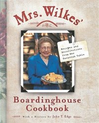 bokomslag Mrs. Wilkes' Boardinghouse Cookbook: Recipes and Recollections from Her Savannah Table