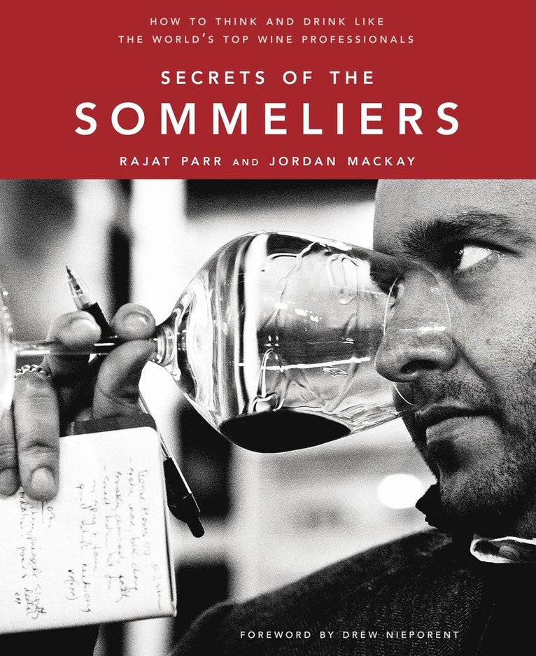 Rajat Parr, Jordan Mackay, Jordan MacKay - Secrets of the Sommeliers, Inbunden