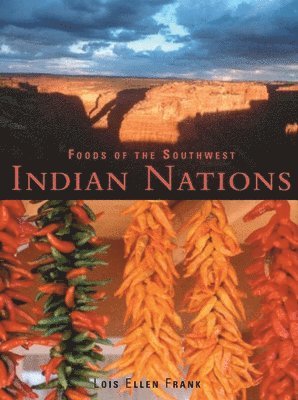 bokomslag Foods of the Southwest Indian Nations