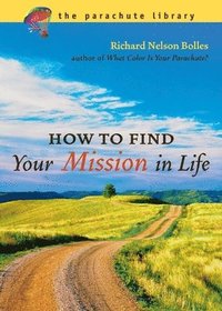 bokomslag How to Find Your Mission in Life