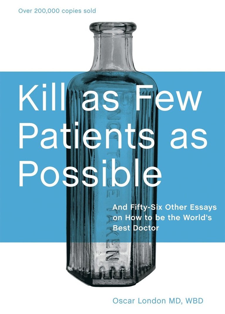 Oscar London - Kill as Few Patients as Possible, Inbunden