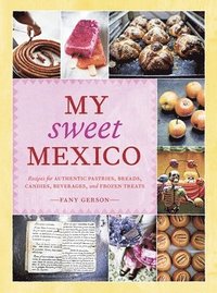 bokomslag My Sweet Mexico