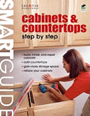 Smart Guide(r) Cabinets & Countertops: Step by Step