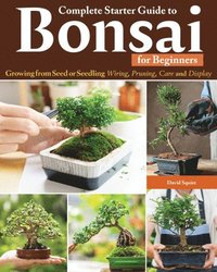 bokomslag Complete Starter Guide to Bonsai