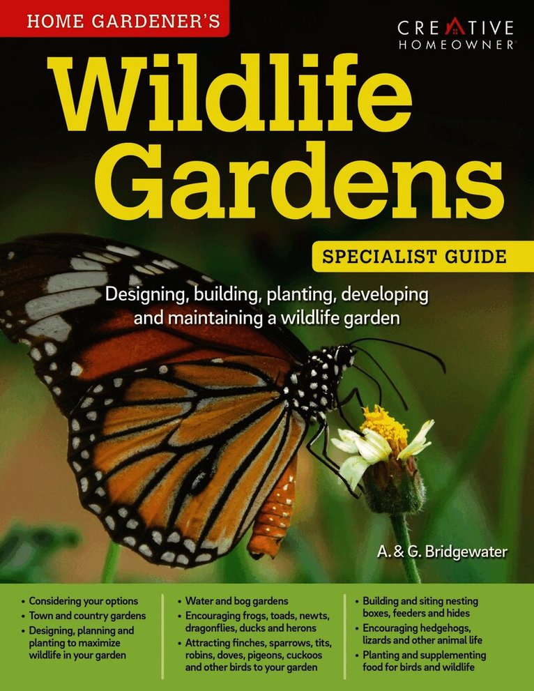 Alan Bridgewater - Home Gardener's Wildlife Gardens, Häftad