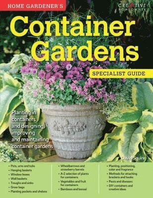 Home Gardener's Container Gardens 1