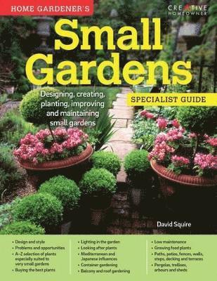 Home Gardener's Small Gardens 1