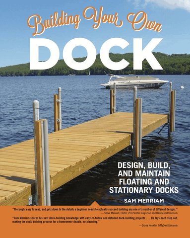 Sam Merriam - Building Your Own Dock, Häftad