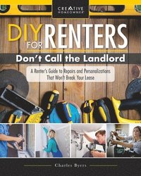 bokomslag DIY for Renters: Don't Call the Landlord