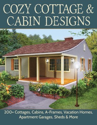 Cozy Cottage & Cabin Designs 1