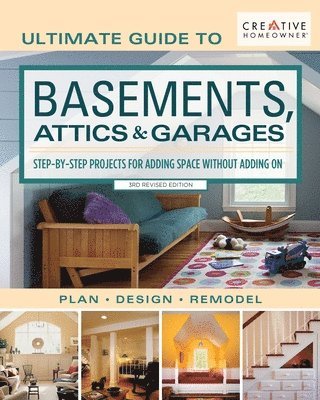 bokomslag Ultimate Guide to Basements, Attics & Garages, 3rd Revised Edition