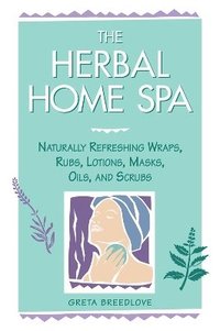 bokomslag The Herbal Home Spa