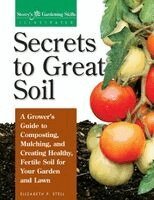 Elizabeth Stell - Secrets to Great Soil, Häftad