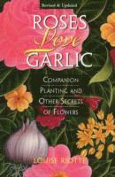 bokomslag Roses Love Garlic