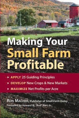 Ron Macher - Making Your Small Farm Profitable, Häftad